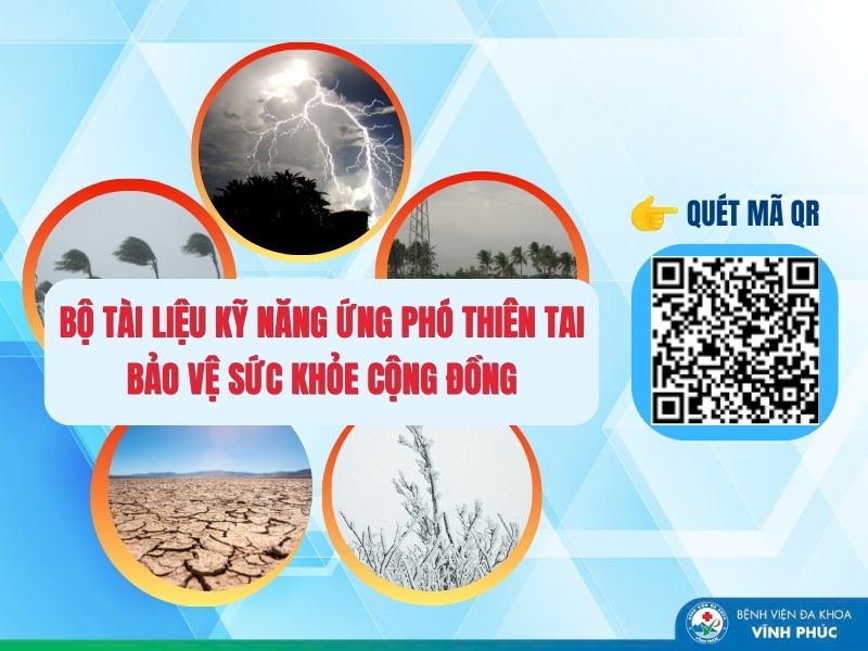 Bệnh viện Đa khoa Vĩnh Phúc: Đẩy mạnh phổ biến bộ tài liệu kỹ năng ứng phó thiên tai, bảo vệ sức khỏe cộng đồng