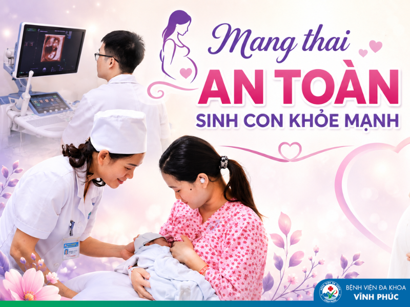 Mang thai an toàn – Sinh con khỏe mạnh: Hành trình bắt đầu từ sự chuẩn bị chủ động