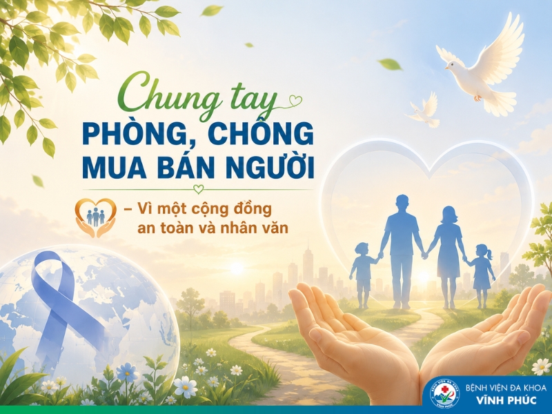 Chung tay phòng, chống mua bán người – Vì một cộng đồng an toàn và nhân văn